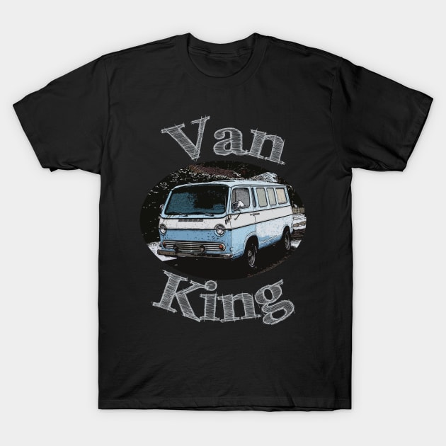 Van King by Basement Mastermind T-Shirt by BasementMaster